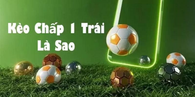 Cách đọc kèo chấp 1 trái FB88