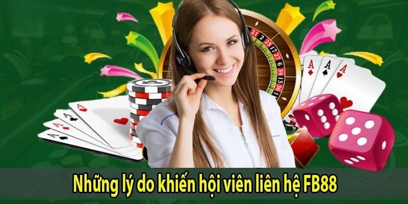 Liên hệ FB88 Tại sao cần liên hệ FB88 khi tham gia giải trí trực tuyến