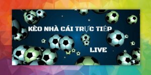 Tại sao kèo nhà cái trực tiếp bóng đá FB88 được ưa chuộng