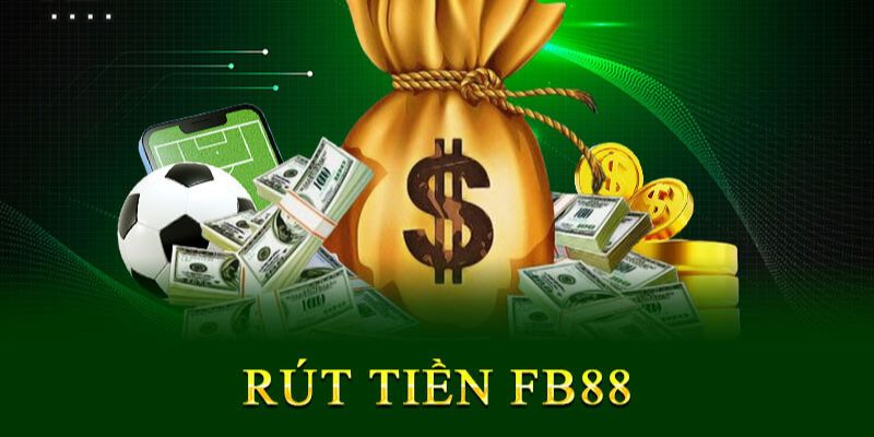 Rút tiền FB88 Tìm hiểu quy trình rút tiền FB88