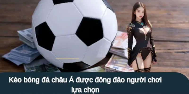Yếu tố ảnh hưởng đến tỷ lệ kèo châu Á